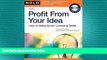 READ THE NEW BOOK Profit From Your Idea: How to Make Smart Licensing Deals Richard Stim Attorney