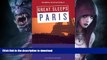 READ BOOK  Sandra Gustafson s Great Sleeps Paris: Eleventh Edition (Cheap Eats and Sleeps) FULL