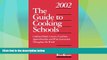 Price The Guide to Cooking Schools (Guide to Cooking Schools: Cooking Schools, Courses, Vacations,