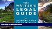 READ THE NEW BOOK The Writer s Legal Guide: An Authors Guild Desk Reference Tad Crawford Hardcove