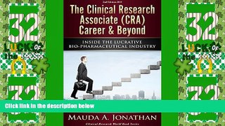 Price The Clinical Research Associate (CRA) Career   Beyond: INSIDE THE LUCRATIVE