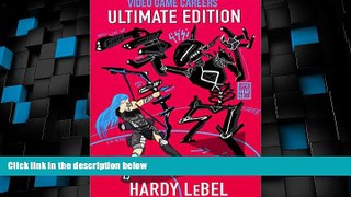 Price Ultimate Edition (Video Game Careers Book 4) Hardy LeBel For Kindle
