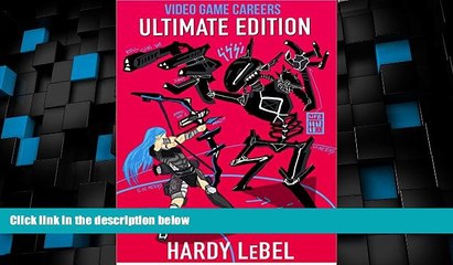 Price Ultimate Edition (Video Game Careers Book 4) Hardy LeBel For Kindle