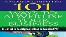 Read 101 Ways to Advertise Your Business: Building a Successful Business with Smart Advertising