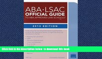 Best Price Law School Admission Council ABA-LSAC Official Guide to ABA-Approved Law Schools 2013