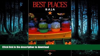 FAVORITE BOOK  Best Places Baja: The Best Restaurants, Lodgings, and Outdoor Adventure FULL ONLINE