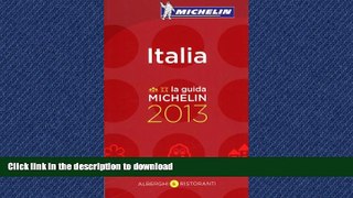 READ  MICHELIN Guide Italia 2013 (Michelin Guide/Michelin) (Italian Edition) FULL ONLINE