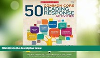 Price 50 Common Core Reading Response Activities: Easy Mini-Lessons and Engaging Activities to