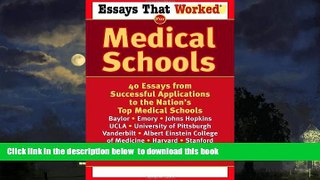 Pre Order Essays That Worked for Medical Schools: 40 Essays from Successful Applications to the