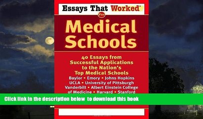 Pre Order Essays That Worked for Medical Schools: 40 Essays from Successful Applications to the