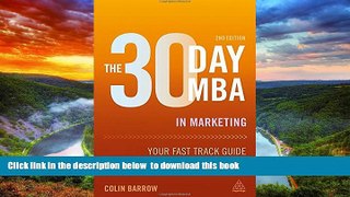 Pre Order The 30 Day MBA in Marketing: Your Fast Track Guide to Business Success (30 Day MBA