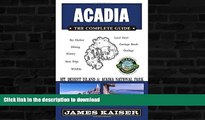 FAVORITE BOOK  Acadia: The Complete Guide: Acadia National Park   Mount Desert Island (Acadia the