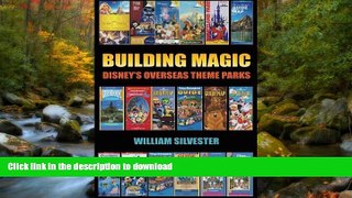 EBOOK ONLINE  Building Magic - Disney s Overseas Theme Parks  BOOK ONLINE