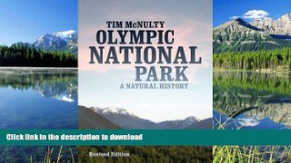 EBOOK ONLINE  Olympic National Park: A Natural History, Revised Edition  GET PDF