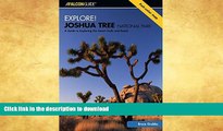 FAVORITE BOOK  Explore! Joshua Tree National Park: A Guide To Exploring The Desert Trails And
