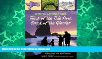 READ  Olympic National Park: Touch of the Tide Pool, Crack of the Glacier (Adventures with the