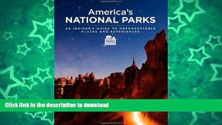 FAVORITE BOOK  America s National Parks: An Insider s Guide to Unforgettable Places and