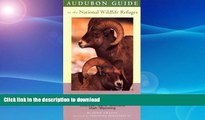 FAVORITE BOOK  Audubon Guide to the National Wildlife Refuges: Rocky Mountains: Idaho, Colorado,