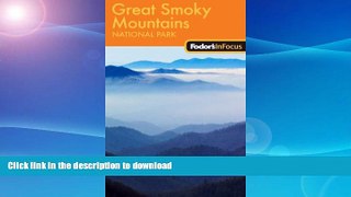 FAVORITE BOOK  Fodor s In Focus Great Smoky Mountains National Park, 1st Edition (Travel Guide)