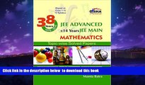 Buy NOW Disha Experts 38 Years IIT-JEE Advanced   14 yrs JEE Main Topic-wise Solved Paper