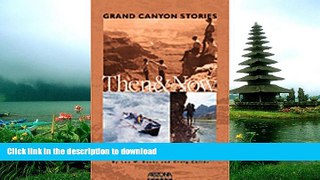 FAVORITE BOOK  Grand Canyon Stories: Then   Now FULL ONLINE