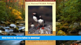 READ  Audubon Guide to the National Wildlife Refuges: New England: Connecticut, Mane,