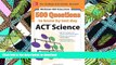 READ ONLINE 500 ACT Science Questions to Know by Test Day (Mcgraw Hill s 500 Questions to Know By