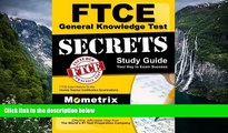 Buy FTCE Exam Secrets Test Prep Team FTCE General Knowledge Test Secrets Study Guide: FTCE Exam
