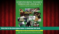Pre Order Empowering Women Through Literacy: Views from Experience (Adult Education Special