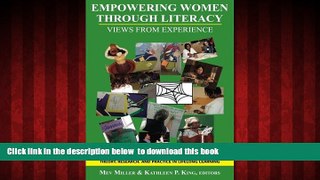 Pre Order Empowering Women Through Literacy: Views from Experience (Adult Education Special