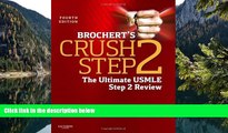 Online Theodore X. O Connell MD Brochert s Crush Step 2: The Ultimate USMLE Step 2 Review, 4e