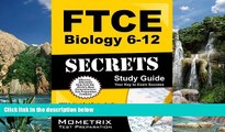 Buy FTCE Exam Secrets Test Prep Team FTCE Biology 6-12 Secrets Study Guide: FTCE Subject Test