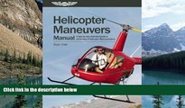 Online Ryan Dale Helicopter Maneuvers Manual: A step-by-step illustrated guide to performing all