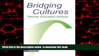 Audiobook Bridging Cultures: Teacher Education Module Carrie Rothstein-Fisch Full Ebook