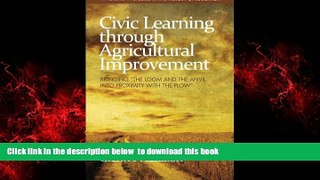 Pre Order Civic Learning through Agricultural Improvement: Bringing the Loom and the Anvil into