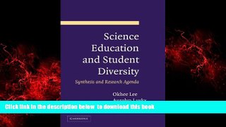 Pre Order Science Education and Student Diversity: Synthesis and Research Agenda Okhee Lee Full