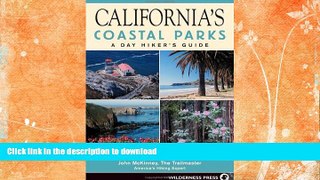 FAVORITE BOOK  California s Coastal Parks: A Day Hiker s Guide (Day Hiker s Guides) FULL ONLINE