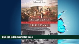 Audiobook Degrees of Freedom: Louisiana and Cuba after Slavery Rebecca J. Scott TRIAL BOOKS