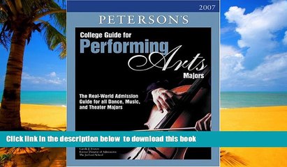 Pre Order College Guide for Performing Arts Majors 2007 (Peterson s College Guide for Performing