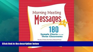 Best Price Morning Meeting Messages, K-6: 180 Sample Charts from Three Classrooms Rosalea Fisher