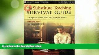 Best Price The Substitute Teaching Survival Guide, Grades 6-12: Emergency Lesson Plans and