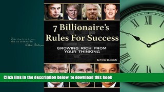 Audiobook 7 Billionaire s Rules For Success: Growing Rich From Your Thinking David Dagen PDF