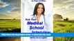 Pre Order Ace Your Medical School Interview: Includes Multiple Mini Interviews MMI For Medical