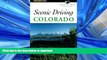 FAVORITE BOOK  Scenic Driving Colorado, 2nd (Scenic Routes   Byways) FULL ONLINE