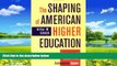 Online Arthur M. Cohen The Shaping of American Higher Education: Emergence and Growth of the
