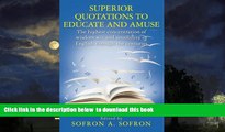 Buy Sofron A Sofron SUPERIOR QUOTATIONS to educate and amuse: The highest concentration of wisdom