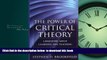 Pre Order The Power of Critical Theory: Liberating Adult Learning and Teaching Stephen D.