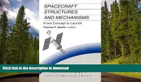 FAVORITE BOOK  Spacecraft Structures and Mechanisms: From Concept to Launch (Space Technology