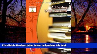 Pre Order Achieving TABE Success In Reading, Level A Reader (Achieving TABE Success for TABE 9
