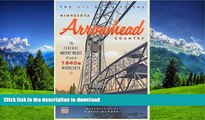 READ  The WPA Guide to The Minnesota Arrowhead Country: The Federal Writers  Project Guide to